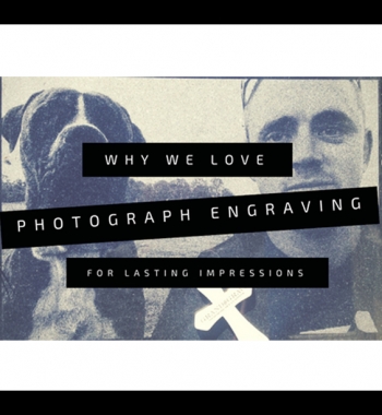 Photograph Engraving: We love a good challenge!